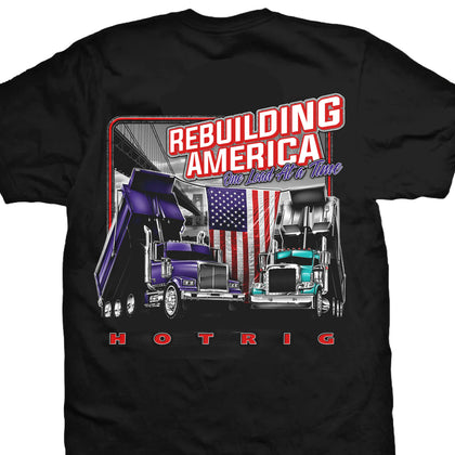 Hot Rig's "Rebuilding America" T-Shirt